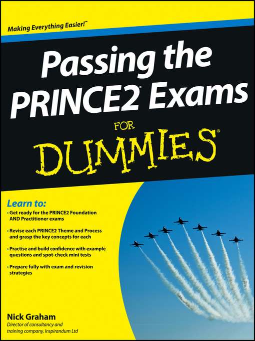 Title details for Passing the PRINCE2 Exams For Dummies by Nick Graham - Available